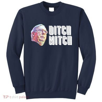 Ditch Mitch McConnell Sweatshirt