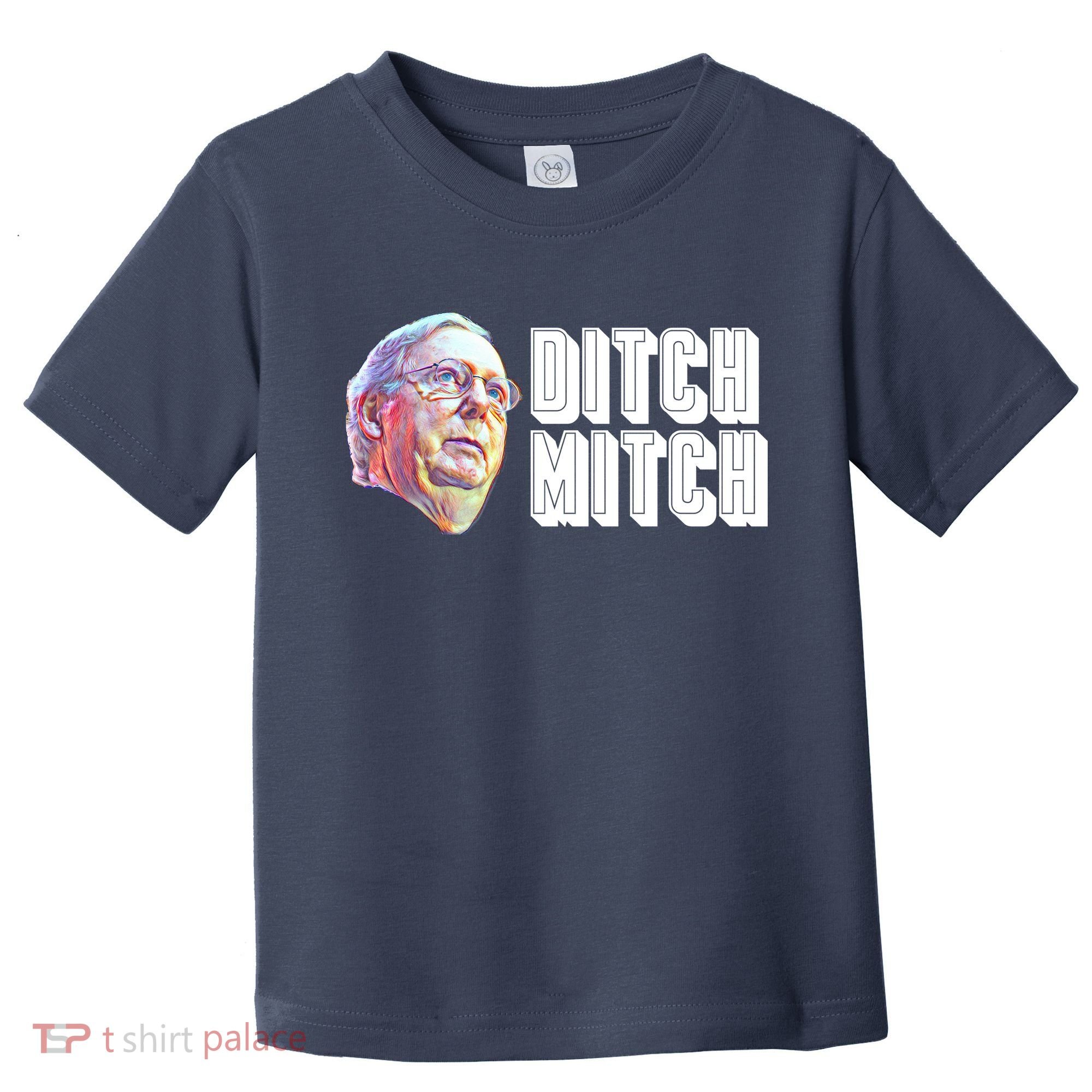 Ditch Mitch McConnell Toddler T-Shirt