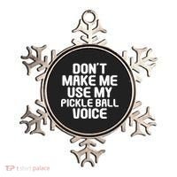 Don’t Make Me Use My Pickleball Voice For Pickleball Player Ornament thumb 0