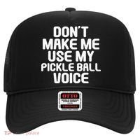 Don’t Make Me Use My Pickleball Voice For Pickleball Player Hat thumb 0