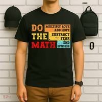 Do Math Multiply Love Add Hope Subtract Fear End Division T-Shirt thumb 6