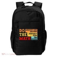 Do Math Multiply Love Add Hope Subtract Fear End Division Backpack thumb 0