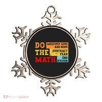Do Math Multiply Love Add Hope Subtract Fear End Division Ornament thumb 0