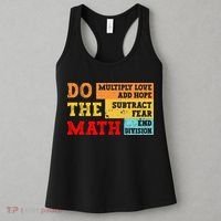 Do Math Multiply Love Add Hope Subtract Fear End Division Women's Tank Top thumb 3