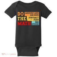 Do Math Multiply Love Add Hope Subtract Fear End Division Baby Bodysuit thumb 0