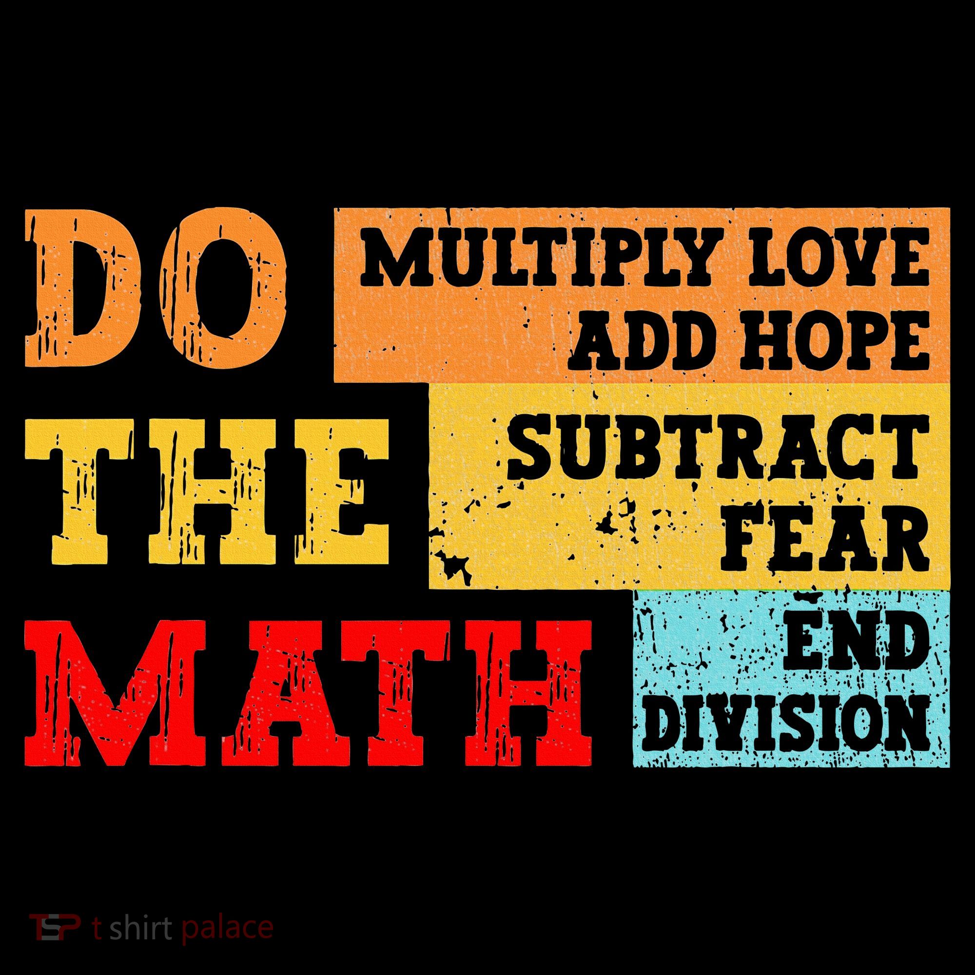 Do Math Multiply Love Add Hope Subtract Fear End Division Baby Bodysuit