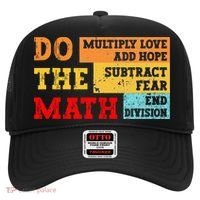 Do Math Multiply Love Add Hope Subtract Fear End Division Hat thumb 0
