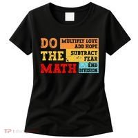 Do Math Multiply Love Add Hope Subtract Fear End Division Women's T-Shirt thumb 0