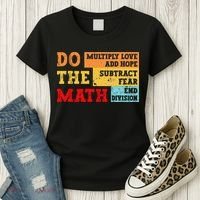 Do Math Multiply Love Add Hope Subtract Fear End Division Women's T-Shirt thumb 3