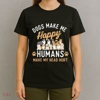 Dogs Make Me Happy Dog Lover Dog Owner Dog Mom Dog Dad T-Shirt thumb 4