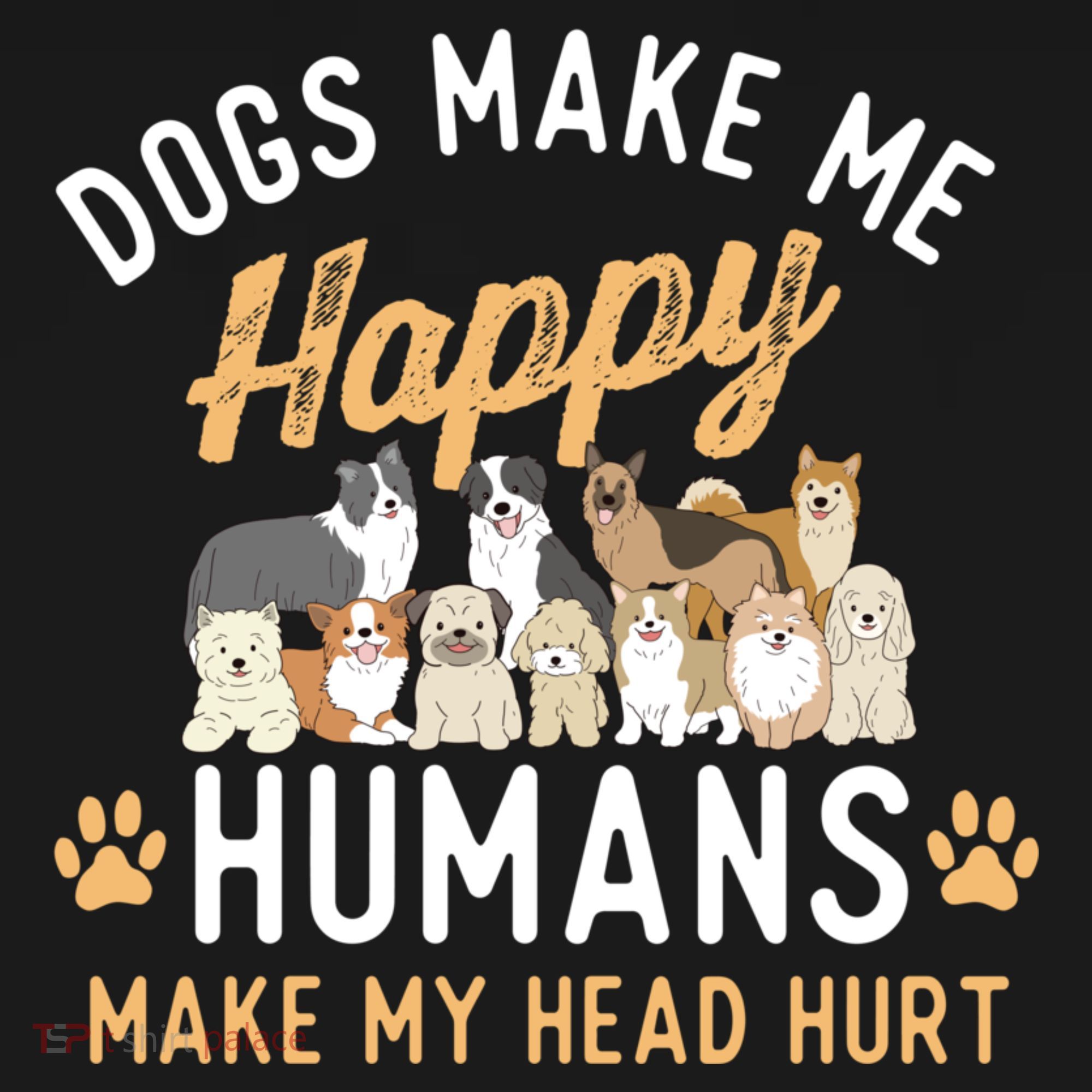 Dogs Make Me Happy Dog Lover Dog Owner Dog Mom Dog Dad Women's Tank Top