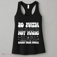 Do Mathnot Magic Show Your Work Funny Math Back To School Women's Tank Top thumb 3