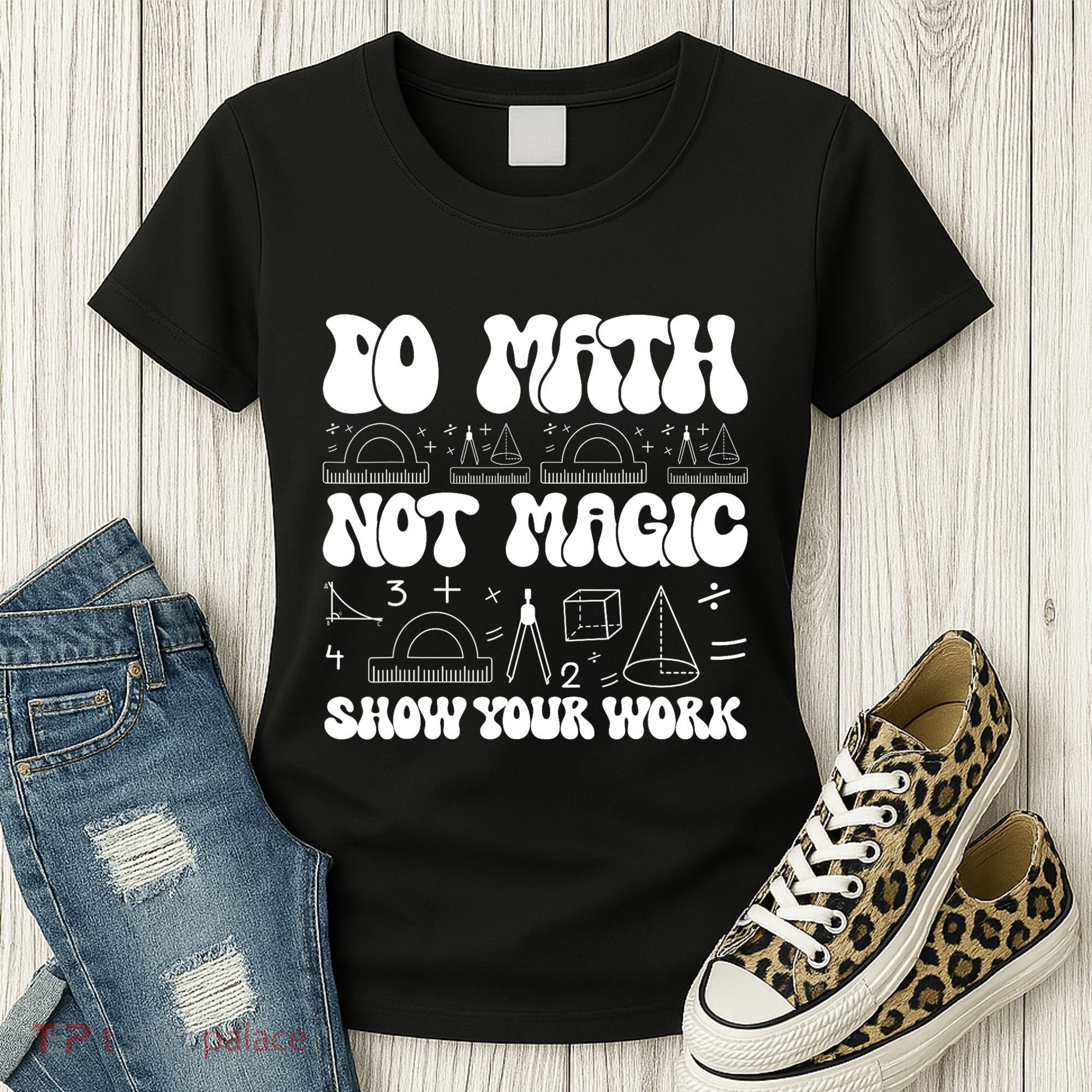 Do Mathnot Magic Show Your Work Funny Math Back To School Women's T-Shirt