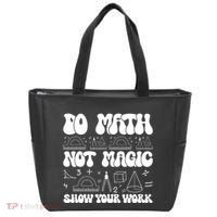 Do Mathnot Magic Show Your Work Funny Math Back To School Tote Bag thumb 0