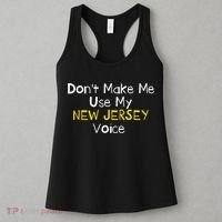 Don't Make Me Use My New Jersey Voice Women's Tank Top thumb 3