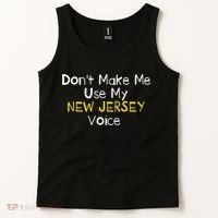 Don't Make Me Use My New Jersey Voice Tank Top thumb 2