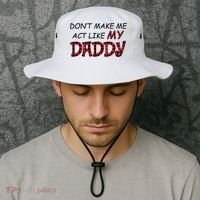 Don't Make Me Act Like Daddy Gift For Daughter Cute Gift Bucket Hat thumb 2