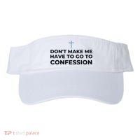 DonT Make Me Have To Go To Confession Catholic Funny Church Visor thumb 0