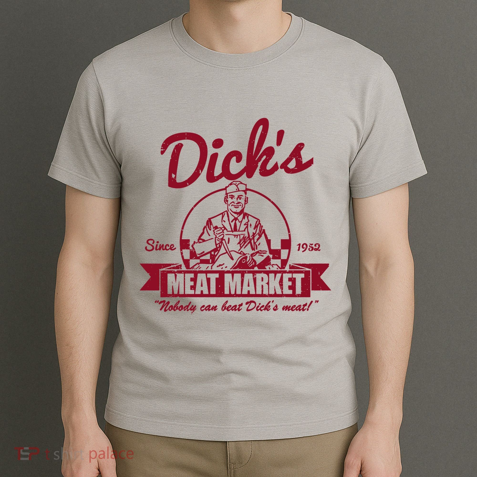 DickS Meat Market T-Shirt
