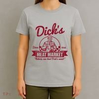 DickS Meat Market T-Shirt thumb 4