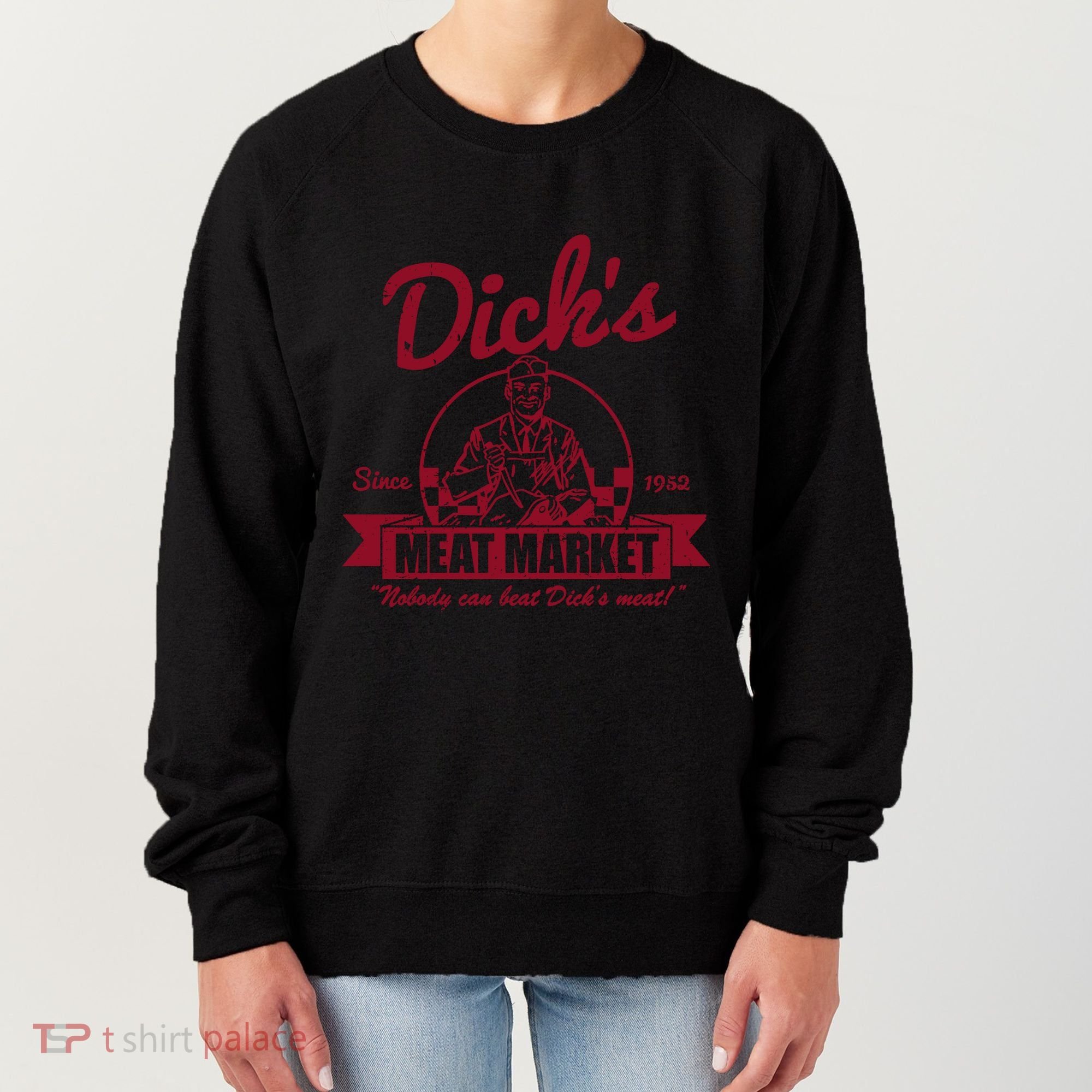 DickS Meat Market Women's Sweatshirt