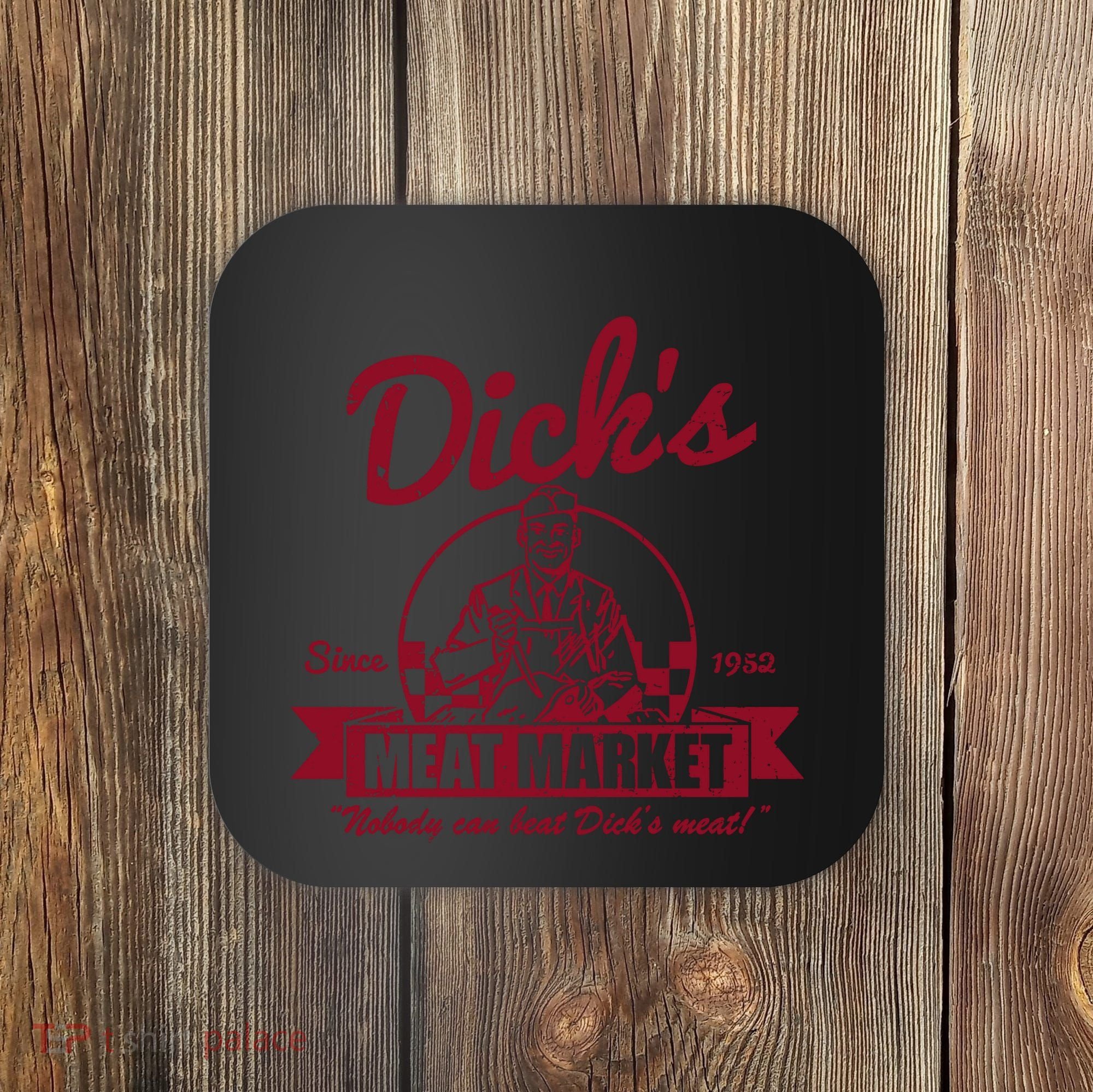 DickS Meat Market Coaster