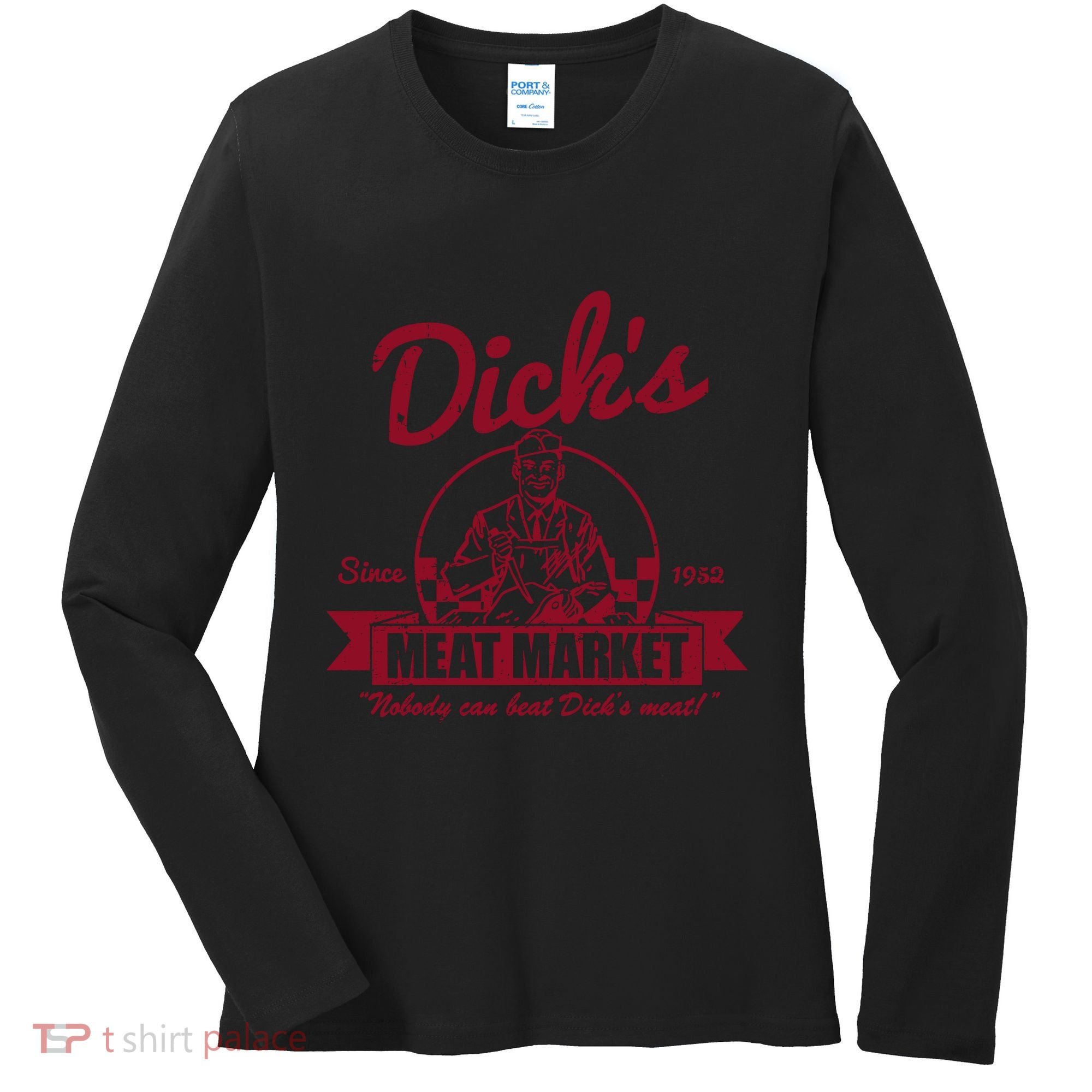 DickS Meat Market Women's Long Sleeve Shirt