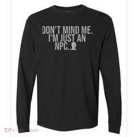 DonT Mind Me IM Just Npc Larp Rpg Gamer Video Game Lover Comfort Colors Heavyweight Long Sleeve T-Shirt thumb 0