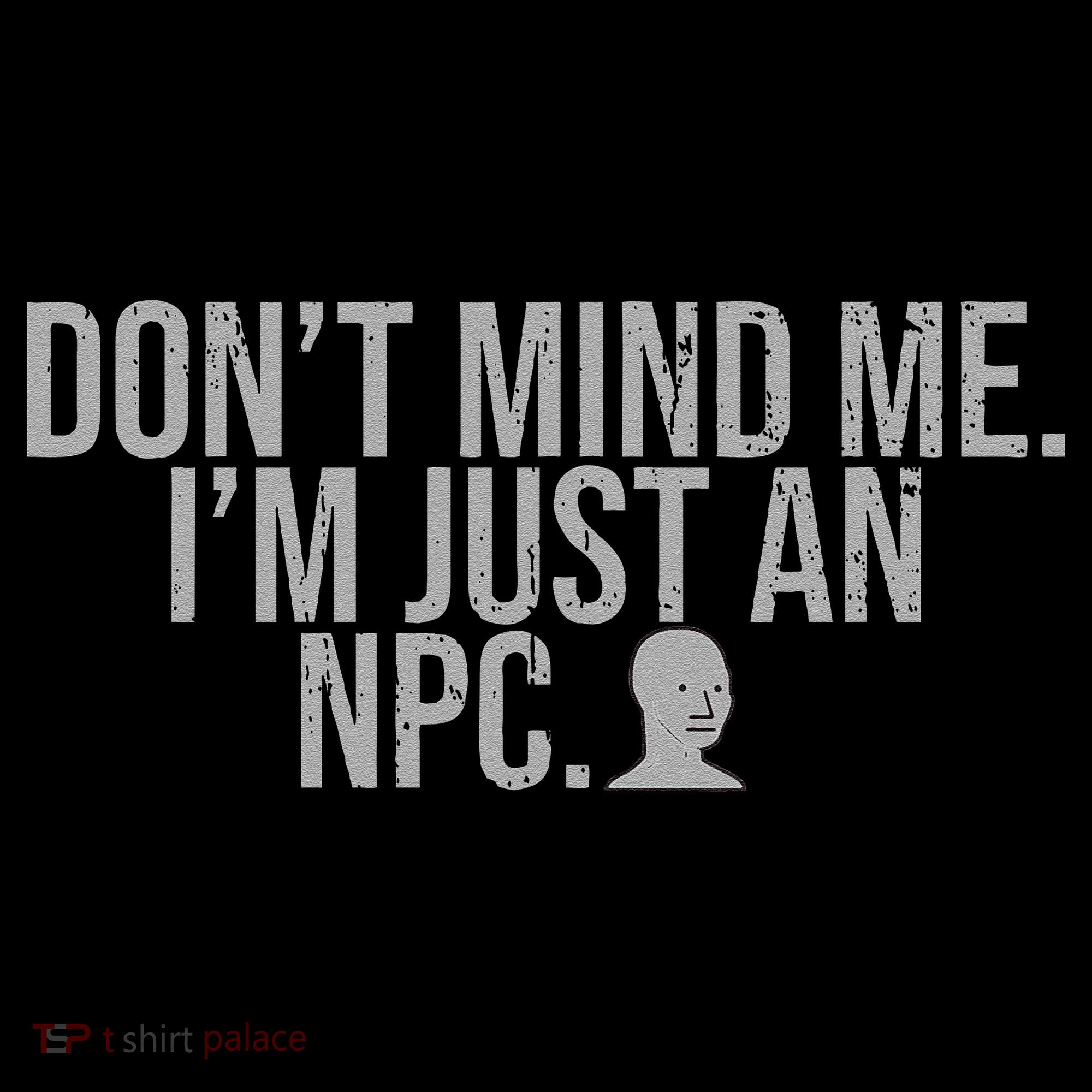 DonT Mind Me IM Just Npc Larp Rpg Gamer Video Game Lover Coffee Mug