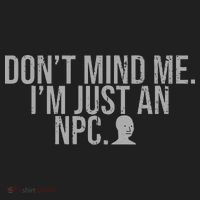 DonT Mind Me IM Just Npc Larp Rpg Gamer Video Game Lover Tumbler thumb 3