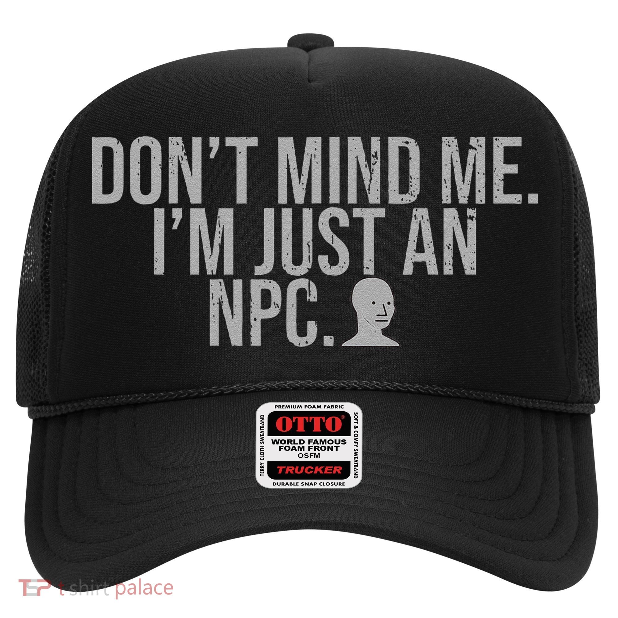 DonT Mind Me IM Just Npc Larp Rpg Gamer Video Game Lover Hat
