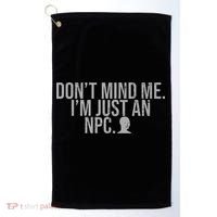 DonT Mind Me IM Just Npc Larp Rpg Gamer Video Game Lover Golf Towel thumb 0