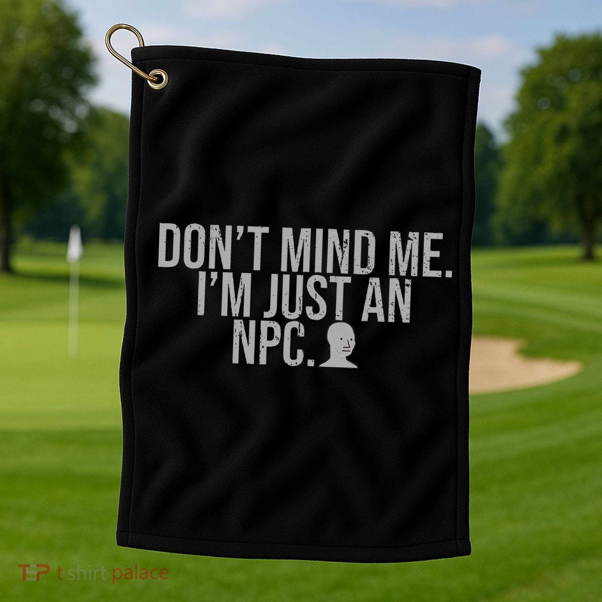 DonT Mind Me IM Just Npc Larp Rpg Gamer Video Game Lover Golf Towel