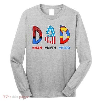 Dad Man Myth Superhero Long Sleeve Shirt