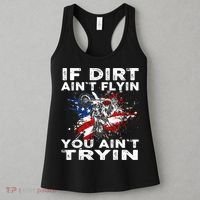 Dirtbike Motocross MX If Dirt Aint Flyin You Aint Tryin US Women's Tank Top thumb 3