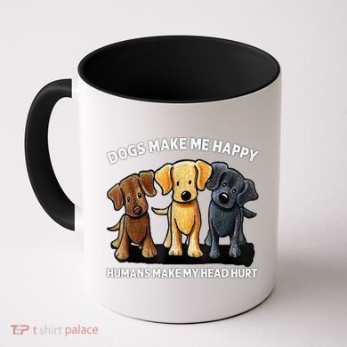 Dogs Make Me Happy Humans Make My Head Hurt Dog Lover Coffee Mug