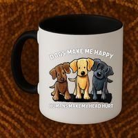 Dogs Make Me Happy Humans Make My Head Hurt Dog Lover Coffee Mug thumb 2