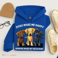 Dogs Make Me Happy Humans Make My Head Hurt Dog Lover Hoodie thumb 4