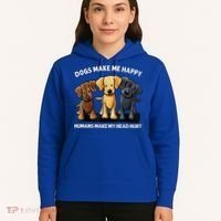 Dogs Make Me Happy Humans Make My Head Hurt Dog Lover Hoodie thumb 5