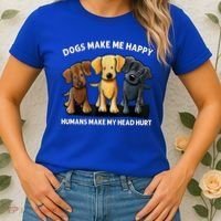 Dogs Make Me Happy Humans Make My Head Hurt Dog Lover Women's T-Shirt thumb 2