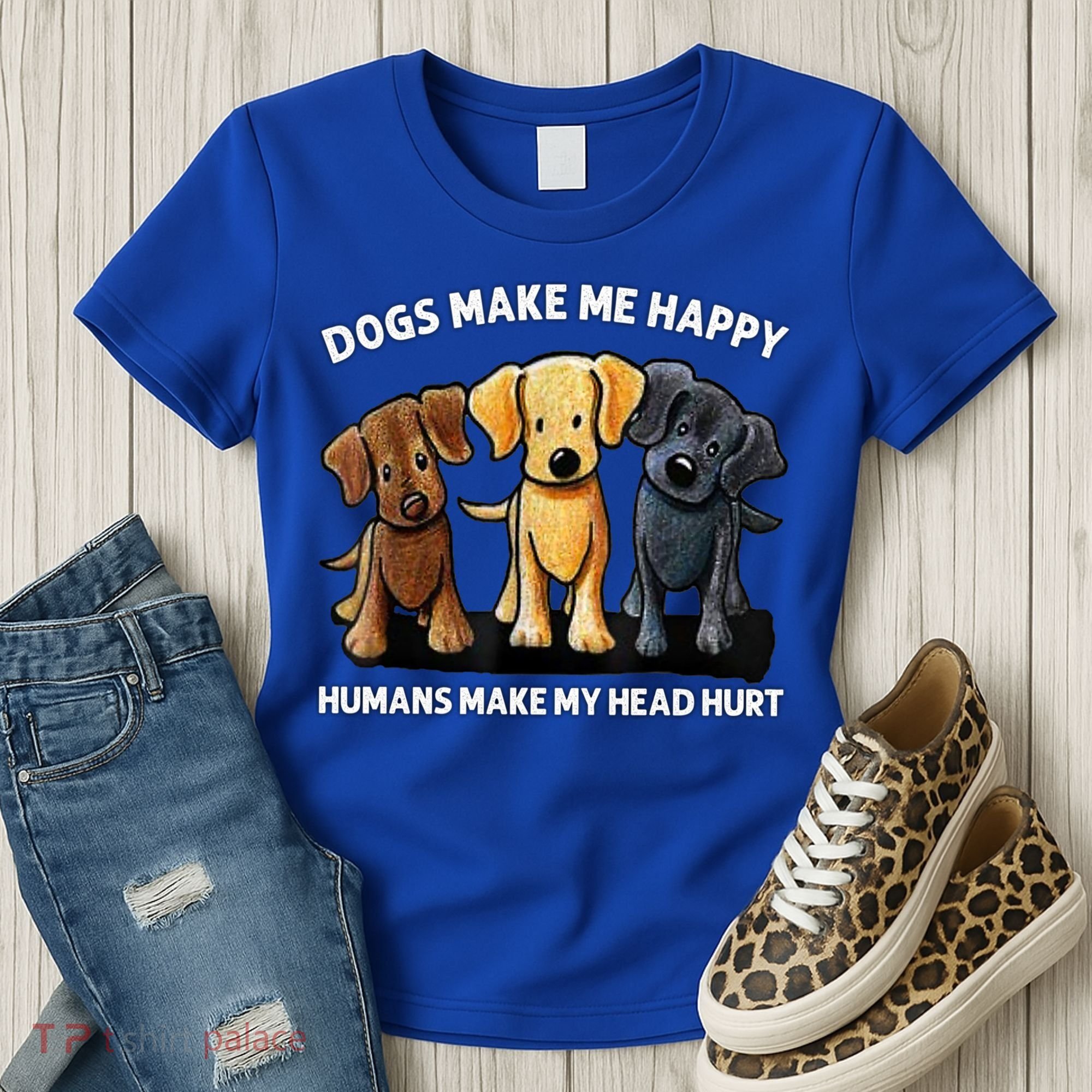 Dogs Make Me Happy Humans Make My Head Hurt Dog Lover Women's T-Shirt