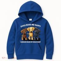 Dogs Make Me Happy Humans Make My Head Hurt Dog Lover Kids Hoodie thumb 0