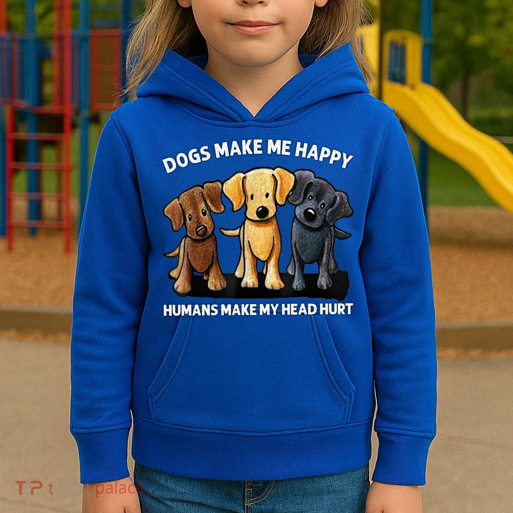 Dogs Make Me Happy Humans Make My Head Hurt Dog Lover Kids Hoodie