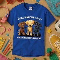 Dogs Make Me Happy Humans Make My Head Hurt Dog Lover Kids T-Shirt thumb 3