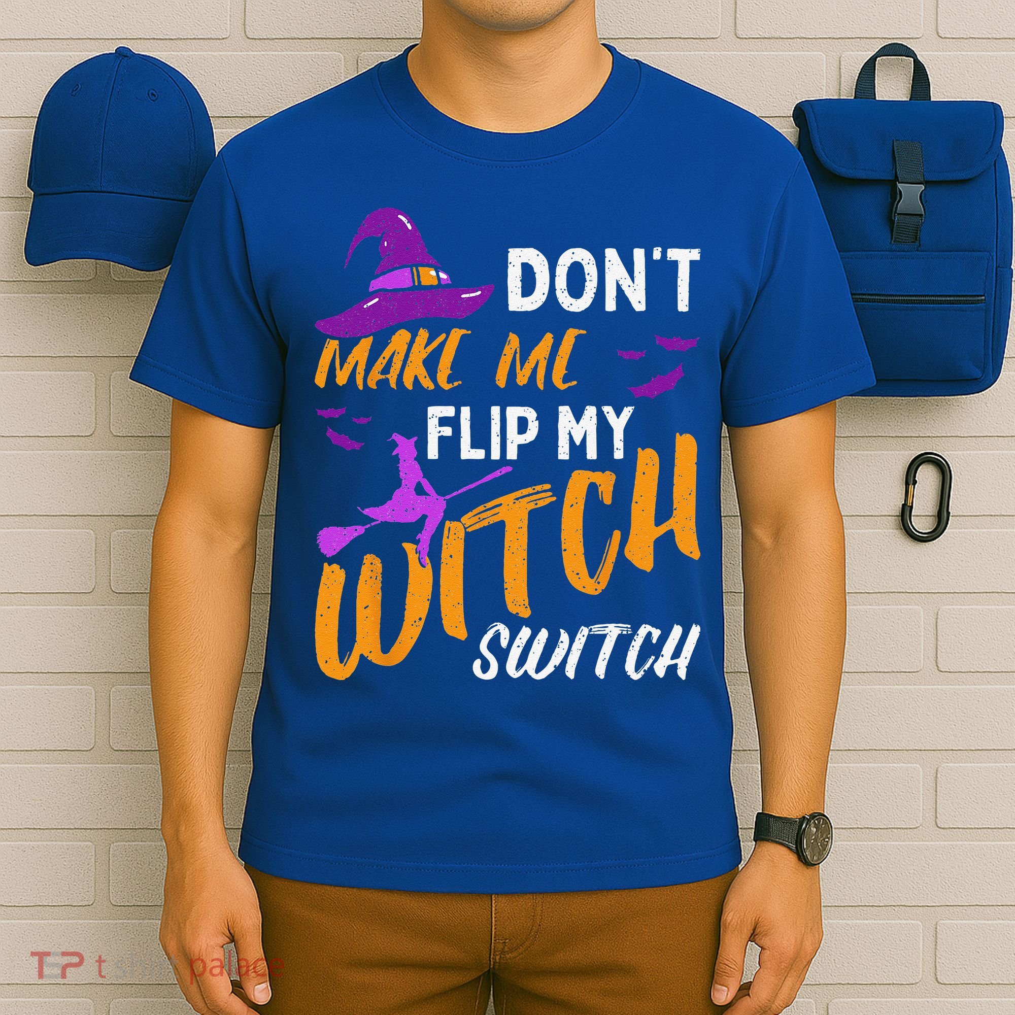 Dont Make Me Flip My Witch Switch Halloween T-Shirt