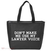 Dont Make Me Use My Lawyer Voice Counselor Tote Bag thumb 0