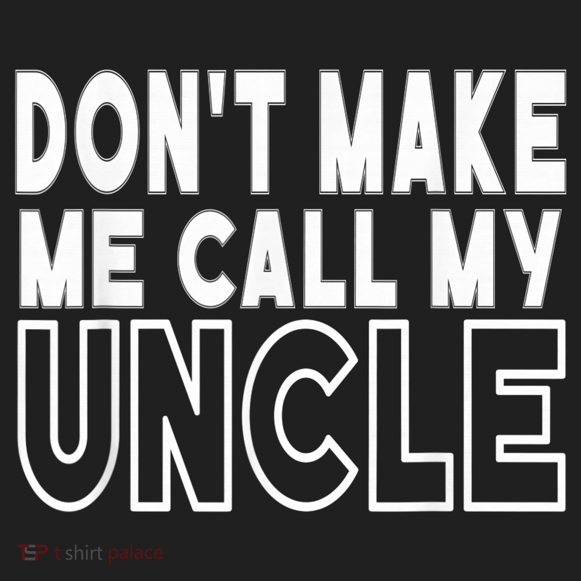 Don't Make Me Call My Uncle Toddler Grandpa Fathers Day Tumbler