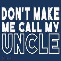 Don't Make Me Call My Uncle Toddler Grandpa Fathers Day Hoodie thumb 2