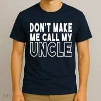 Don't Make Me Call My Uncle Toddler Grandpa Fathers Day T-Shirt thumb 3