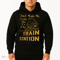 Don't Make Me Take You To The Train Station Hoodie thumb 2